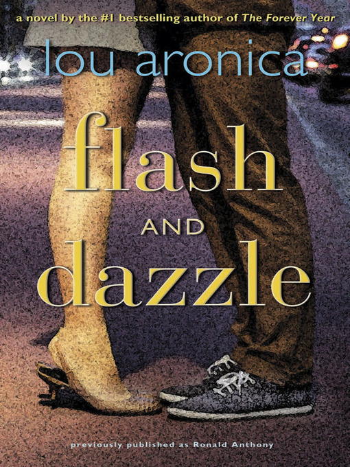 Title details for Flash and Dazzle by Lou Aronica - Available